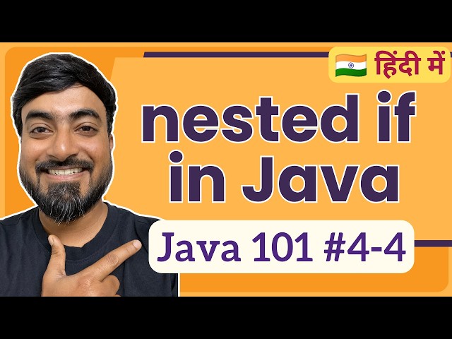nested if statement in Java | Hindi | Java 101 [4-4]