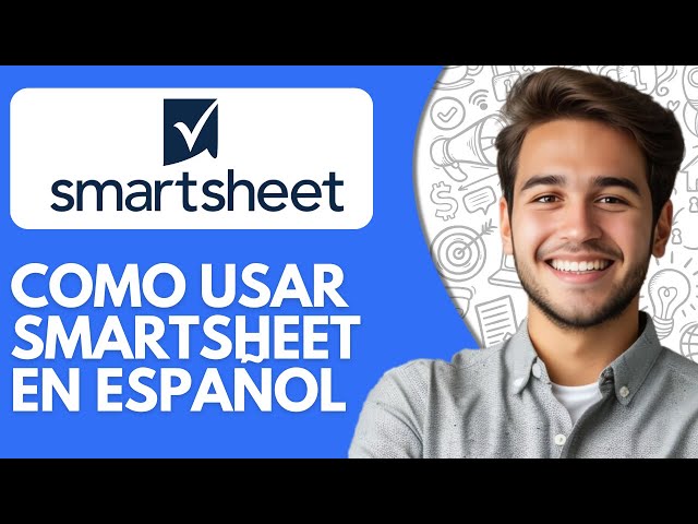 Como Usar Smartsheet en Español (2026) Tutorial De Smartsheet