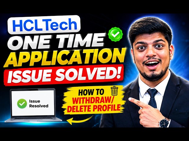 😊HCLTech One Time Application Issue Solved | Withdraw/Delete HCLTech Application | Complete Process