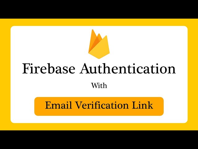 Master Firebase Email & Password Authentication: Add Email Verification Link (Step-by-Step Tutorial)
