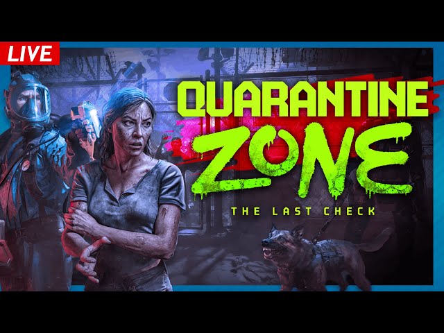 Undead "Relocation" Program | Quarantine Zone: The Last Check