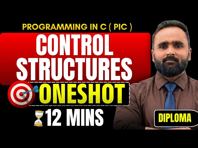 Programming In C | Control Structures in 20 Minutes 🔥 | DIPLOMA | One Shot |  Pradeep Giri Sir