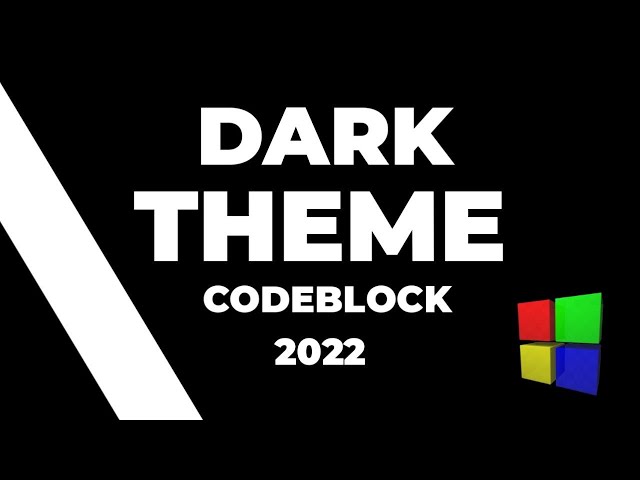 HOW TO CHANGE CODEBLOCKS TO DARK THEME *WITHOUT ANY INSTALLATION