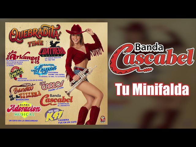 Quebradita Time: Banda Cascabel - Your Miniskirt (Official Audio)