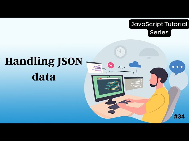 34 JSON Tutorial: JavaScript Object Notation Explained | Learn JSON with JavaScript