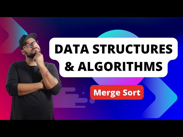 Mastering Merge Sort: The Divide and Conquer Algorithm