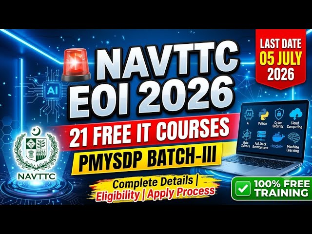 NAVTTC High-Tech IT Training 2026 | PMYSDP Batch 3 EOI Announced | Free IT Courses | Complete Detail
