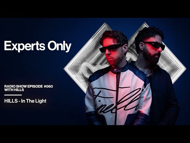 Experts Only Radio #060 - HILLS Takeover