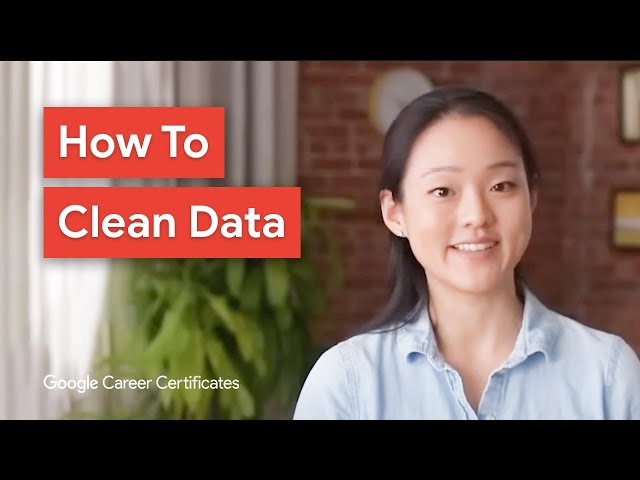 Intro to Data Cleaning | Google Career Certificates