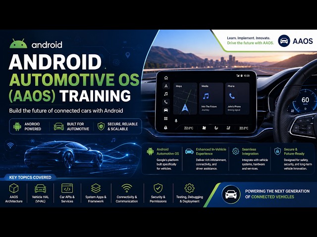 Android Automotive OS (AAOS) Training | Complete Guide to Android Automotive Development