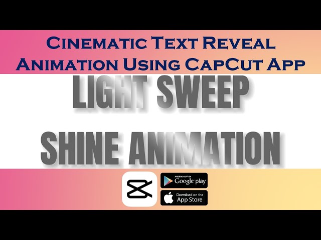 How to Create A Light Sweep or Shine Effect using CapCut | CapCut Tutorial | Android or iPhone