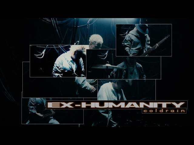 coldrain - EX-HUMANITY (Official Music Video)