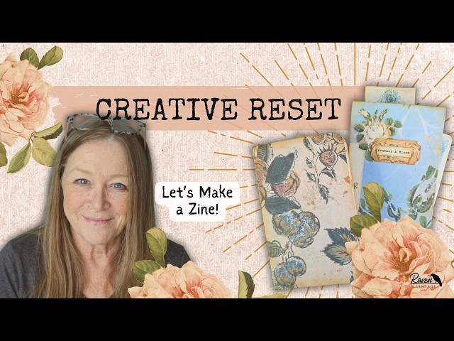 Creative Reset #10 | Let's Make a ZINE! It's easier than you think!