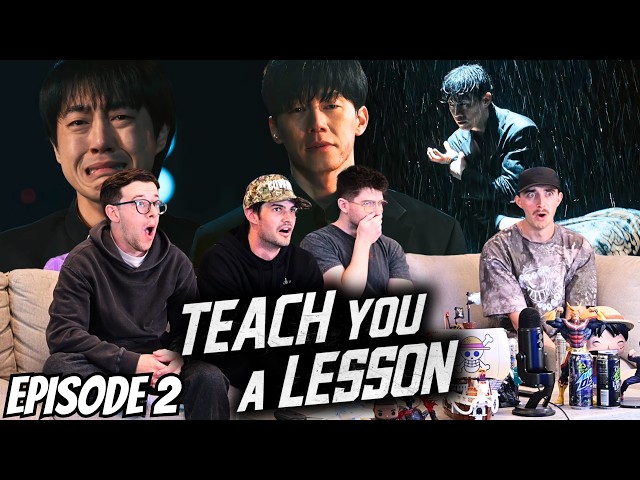 THIS SHOW IS AMAZING...Teach You A Lesson Episode 2 | FIRST TIME REACTION