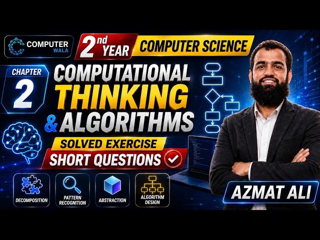 2nd Year Computer Science | Chapter 2 Computational Thinking and Algorithm | Short Questions Answers