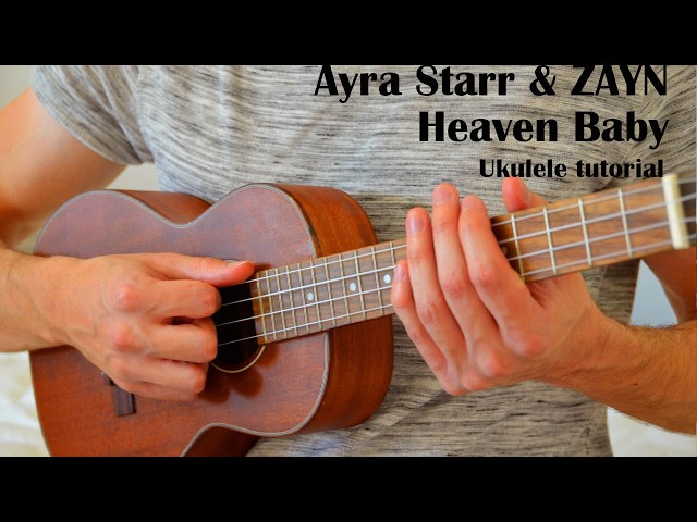 Ayra Starr & ZAYN - Heaven Baby EASY Ukulele Tutorial