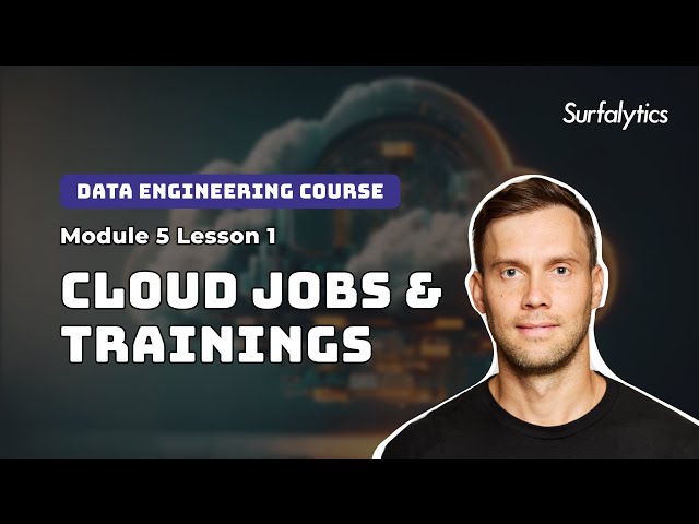 Cloud jobs and certifications| Module 5.1 | Surfalytics