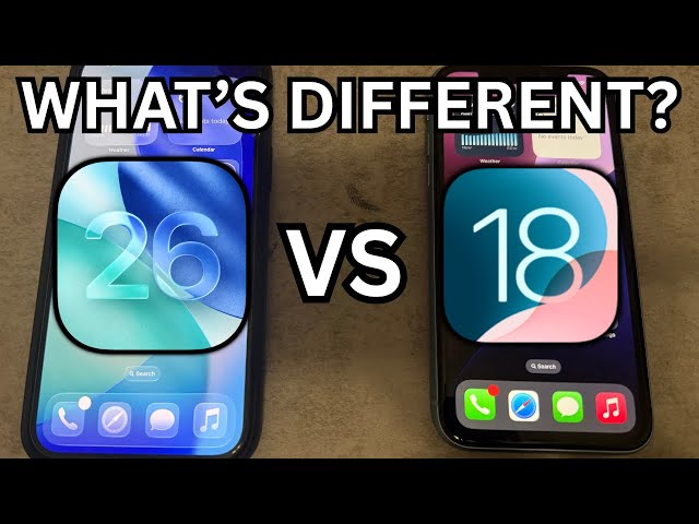 iOS 26 vs 18 - What's Different?