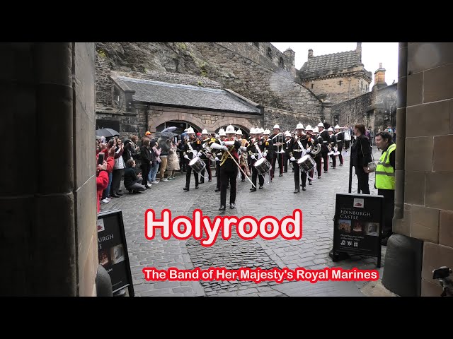 Holyrood · The Band of Her Majesty's Royal Marines