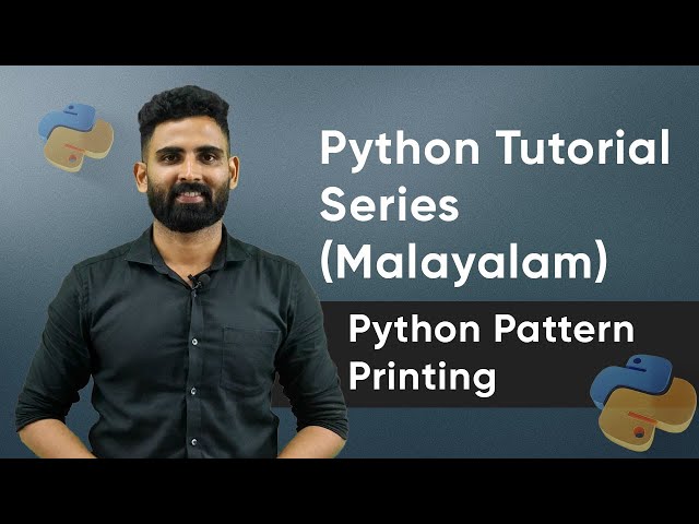 Part 12 | Pattern Printing | Python Malayalam Tutorial Series