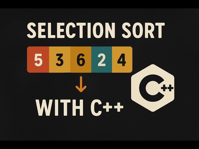 Selection Sort Algorithm | C++