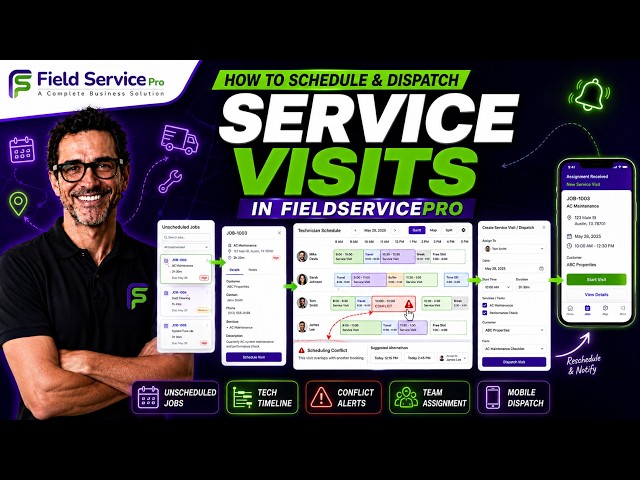 How to Schedule and Dispatch a Service Visit in FieldServicePro