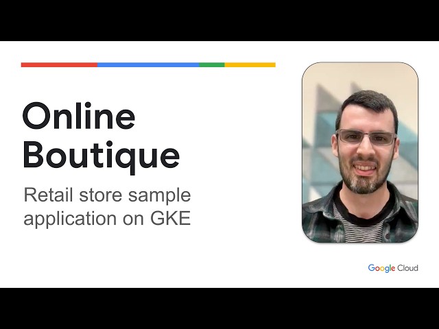 Modernize enterprise apps on GKE: Getting started with Online Boutique