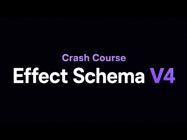 Effect Schema V4 Crash Course