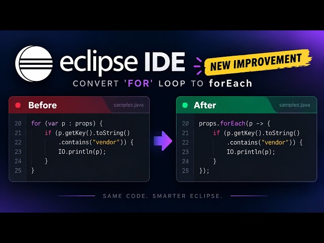 Eclipse IDE 2026-09: New Improvement to Convert for Loop to forEach 🚀