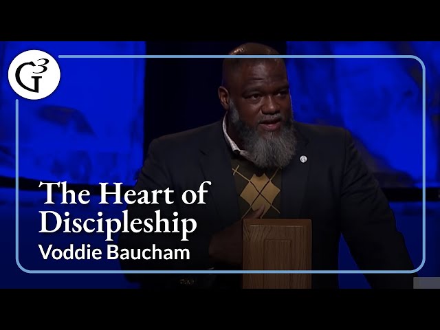 The Heart of Discipleship | Voddie Baucham