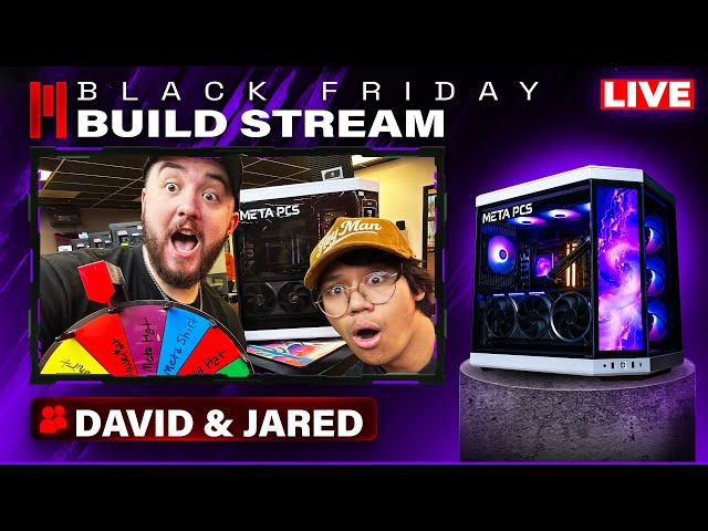 BLACK FRIDAY GIVEAWAY STREAM! SPIN THE WHEEL GET A PRIZE! BUILDING PCS AND TALKING TECH!