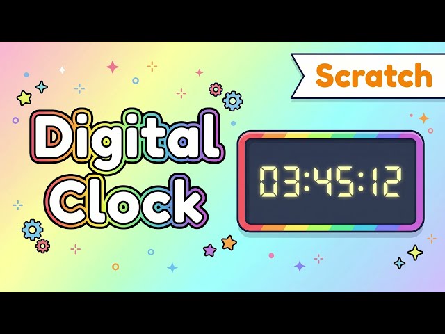 How to Make a Digital Clock in Scratch ⏰ | Scratch Coding Tutorial for Kids