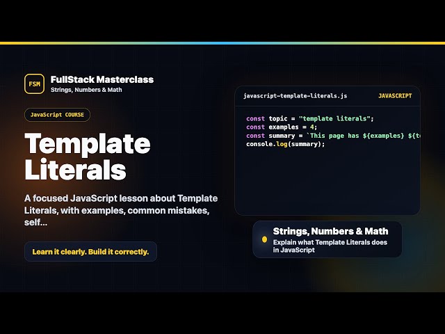 Template Literals Explained | FullStack Masterclass JavaScript Course