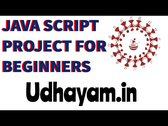 Udhayan - Udhayam.in - JS Project Introduction for Beginners