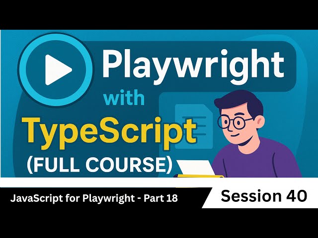 JavaScript for Playwright - Part 18 |  types of functions & function constructors (# 40)