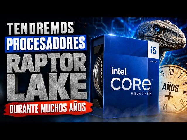 WE WILL HAVE RAPTOR LAKE PROCESSORS FOR MANY YEARS