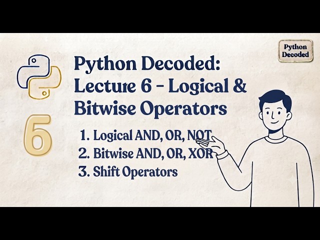 Python Full Course - Lec 6: Logical & Bitwise Operators (and, or, &, |)