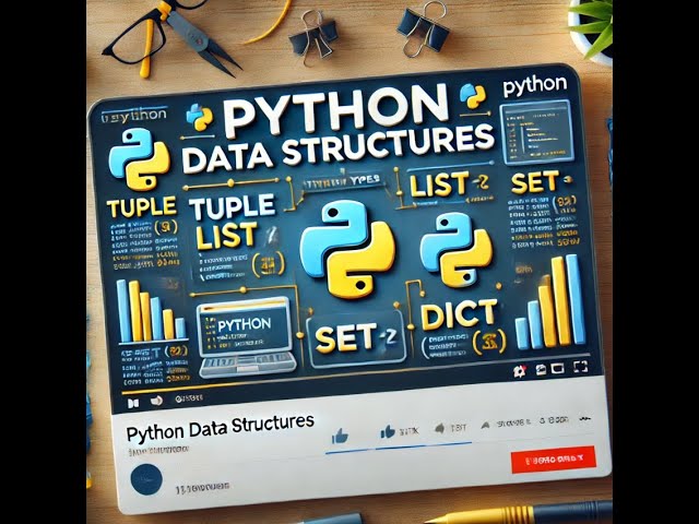 Python for Beginners: Master Data Structures (Lists, Tuples, Sets, Dictionaries) with Examples!