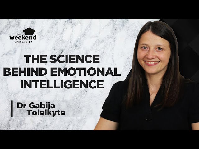 The Neuroscience of Emotional Intelligence – Dr Gabija Toleikyte, PhD