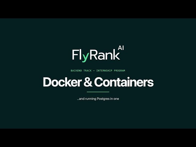 FlyRank Resource: Docker & Containers - Backend Internship