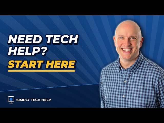 Need Tech Help? Start Here!