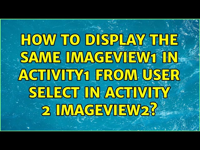 How to display the same imageview1 in Activity1 from user select in Activity 2 imageview2?