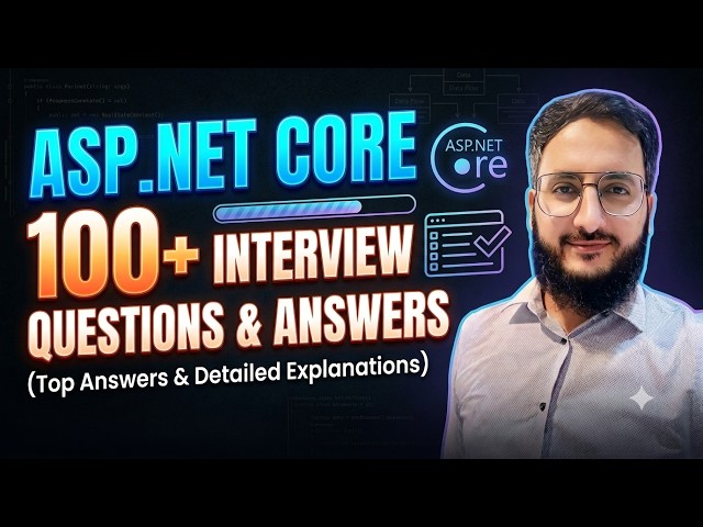 100+ Real ASP.NET Core Interview Questions and Answers for Developers (Senior & Junior) Series