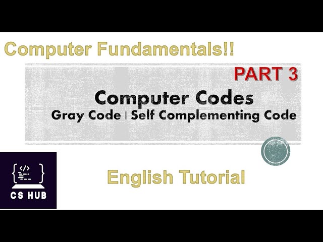 Gray Code | Self Complementing Code | Computer Codes Part 3 |English Tutorial