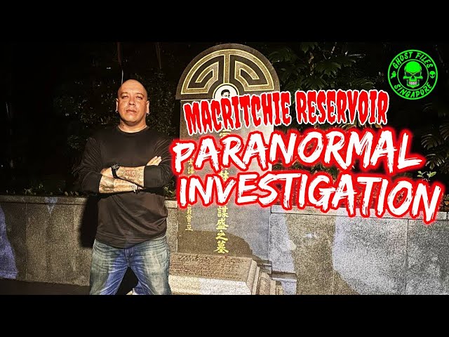 MacRitchie Reservoir Ghost Investigation