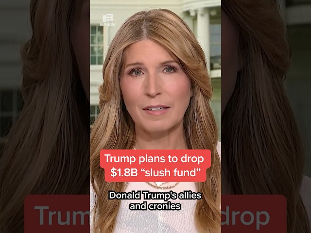 Trump plans to drop $1.8B 'slush fund'