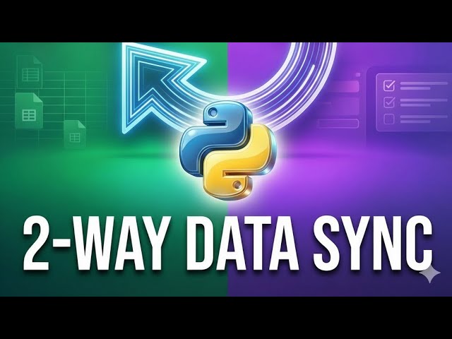 Build a Two-Way Sync with Python: Google Sheets to ClickUp Automation🔥