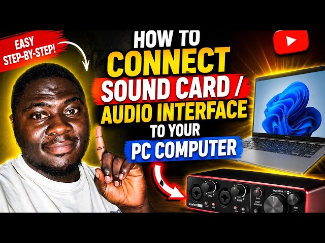 HOW TO CONNECT A SOUND CARD/ AUDIO INTERFACE TO A LAPTOP OR DESKTOP 