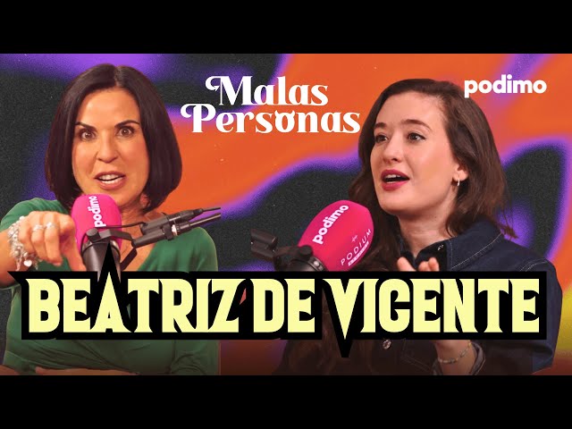 The DARK MIND of a BAD PERSON: BEATRIZ DE VICENTE on MALAS PERSONAS with VICTORIA MARTÍN