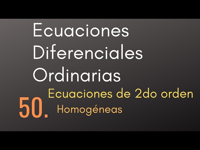 50 Ordinary Differential Equations - 2nd Order Equation - Homogeneous